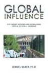 Lemuel Baker Ph. D, Lemuel Baker Ph. D. - Global Influence