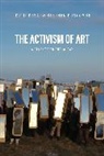 Dipti Desai, Desai Dipti, Stephen Duncombe - The Art of Activism Reader