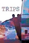Lee Jaffe, Jaffe Lee - Trips