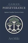 Art Miki - Gaman – Perseverance