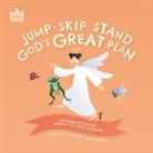 Karen Rosario Ingerslev, Kristina Abbott - Jump Skip Stand, God's Great Plan