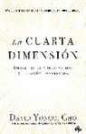 Cho, David Yonggi Cho - La Cuarta Dimensión: Descubre Un Nuevo Mundo de Oración Contestada / The Fourth Dimension: Discovering a New World of Answered Prayer