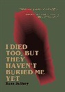 Ross Jeffery, Jeffery Ross - I Died Too, But They Haven't Buried Me Yet