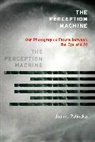 Joanna Zylinska - The Perception Machine