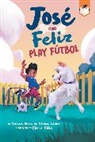 Gloria Félix, Silvia Lopez, Silvia López, Susan Rose, Rose Susan, Gloria Félix - Jose and Feliz Play Futbol