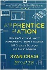 Ryan Craig, Craig Ryan - Apprentice Nation