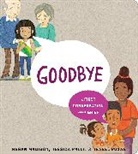 Megan Madison, Jessica Ralli, Isabel Roxas, Roxas Isabel - Goodbye: A First Conversation About Grief
