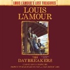 Jason Culp, Louis L'Amour, Dan John Miller, David Strathairn - The Daybreakers (Lost Treasures) (Audio book)