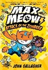 John Gallagher - Max Meow 5: Attack of the ZomBEES