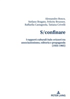 Alessandro Bosco, Br, Stefa Bragato, Stefano Bragato, Felicity Brunner, Castagnola Ross... - S/confinare
