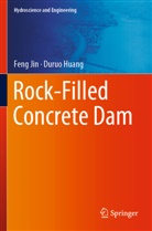 Duruo Huang, Feng Jin - Rock-Filled Concrete Dam