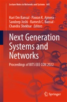 Pawan K. Ajmera, Hari Om Bansal, Ramesh C. Bansal, Sandeep Joshi, Sandeep Joshi et al, Pawan K Ajmera... - Next Generation Systems and Networks