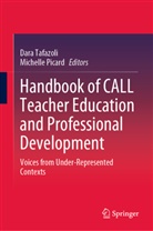 Picard, Michelle Picard, Dara Tafazoli - Handbook of CALL Teacher Education and Professional Development