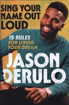 Jason Derulo - Sing Your Name Out Loud