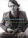 James Tate - Hell, I Love Everybody: The Essential James Tate