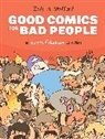 James Ellroy, David Fincher, Matz, Christopher Sebela, Zach M. Stafford, Zach M. Stafford... - Good Comics for Bad People: An Extra Fabulous Collection