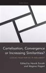Henrik Enroth, Magnus Hagevi - Cartelisation, Convergence or Increasing Similarities?