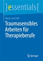 Katrin vom Hoff - Traumasensibles Arbeiten für Therapieberufe