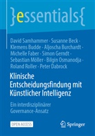 Susanne Beck, Klemens Budde, Klemens u a Budde, Aljoscha Burchardt, Peter Dabrock, Michelle Faber... - Klinische Entscheidungsfindung mit Künstlicher Intelligenz