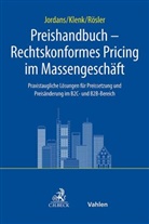 Roman Jordans, Peter Klenk, Patrick Rösler, Patrick Rösler u a - Preishandbuch - Rechtskonformes Pricing im Massengeschäft
