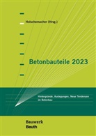 J (Dr.-Ing.) Appl, J. Appl, Jörg Appl, Jörg (Dr.-Ing.) Appl, U (Dipl.-Ing. (FH Bauermeister, U. Bauermeister... - Betonbauteile 2023