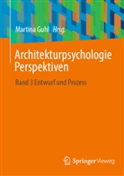 Martina Guhl - Architekturpsychologie Perspektiven