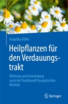 Angelika Riffel - Heilpflanzen für den Verdauungstrakt