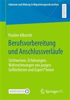 Pauline Albrecht - Berufsvorbereitung und Anschlussverläufe