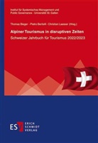 Pietro Beritelli, Pietro Beritelli (Prof. Dr.), Thomas Bieger, Christian Laesser, Laesser (Prof. Dr.) - Alpiner Tourismus in disruptiven Zeiten