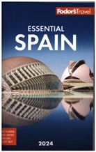 Fodor'S Travel Guides, Fodor's Travel Guides - Fodor's Essential Spain 2024