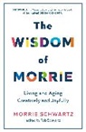 Morrie Schwartz - The Wisdom of Morrie