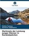Gavharoi Tadjibayeva, Fotima Turaeva - Merkmale der Leistung junger Männer in Karakalpakstan