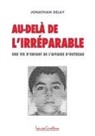Jonathan Delay - Au-delà de l'irréparable