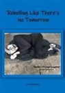 Sue Hampton - Rebelling Like There's No Tomorrow