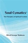 Alfred George Shaheen - Soul-Cymatics(TM)
