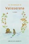 Tonia Avitabile - Le Avventure di Valleserena. Storie di animali ed amicizia