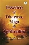 Radha Krishan Kumar - Essence of Dharma Yoga and Spirituality