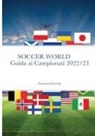 Lorenzo Gravela - SOCCER WORLD - GUIDA AI CAMPIONATI 2022/23