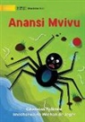 Ghanaian Folktale - Lazy Anansi - Anansi Mvivu