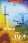 Eliana Machado Coelho, Lorena Sánchez Huánuco, By the Spirit Schellida - The Right To Be Happy