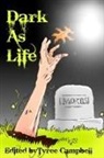 Tyree Campbell - Dark As Life