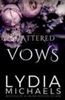 Lydia Michaels - Shattered Vows