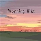 Meaghan Racicot - Morning Hike