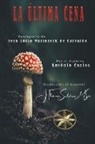 Por El Espíritu António Carlos, Vera Lúcia Marinzeck de Carvalho, J. Thomas MSc. Saldias - La Última Cena