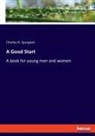 Charles H. Spurgeon - A Good Start