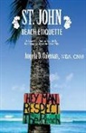Angela D. Coleman - St. John Beach Etiquette: A Common Sense Guide for Keeping the Love in Love City