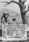 Austin Steward - Twenty-Two Years a Slave, and Forty Years a Freeman: Embracing a Correspondence of Several Years, While President of Wilberforce Colony, London, Canad