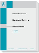 Michael Grieger, Karl-Edmund Hemmer, Achim Wüst - Baurecht Bayern