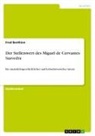 Fred Benthien - Der Stellenwert des Miguel de Cervantes Saavedra