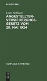 Ernst Schliack - Angestellter-Versicherungsgesetz vom 28. Mai 1924